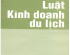 TÀI LIỆU THAM KHẢO: LUẬT KINH DOANH DU LỊCH (NĂM 2001)